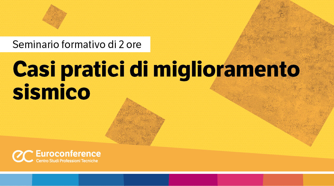 Immagine Casi pratici di miglioramento sismico | Euroconference